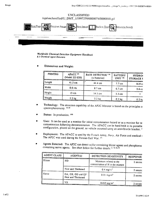Brletich, Nancy R., Mary Jo Waters, Gregory W. Bowen, and Mary Frances Tracy, Worldwide Chemical Detection Equipment Handbook, Chemical and Biological Defense Information Analysis Center, October 1995, p. 421-424.  Copies of the Worldwide Chemical Detection Equipment Handbook may be purchased from the CBIAC.  To order, please contact the CBIAC Administrator, via phone (410-676-9030), fax (410-676-9703), e-mail (cbiac@battelle.org), or use the interactive request form on the CBIAC web site www.cbiac.apgea.army.mil.