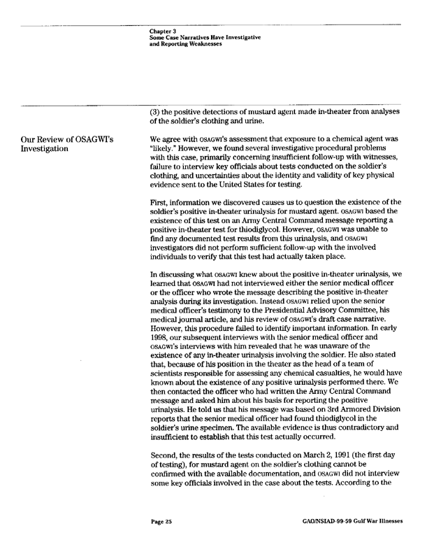 General Accounting Office, Report to the House of Representatives, Committee on Veterans Affairs, "Gulf War Illnesses; Procedural and Reporting Improvements Are Needed in DOD's Investigative Processes," February 1999, p. 25. 