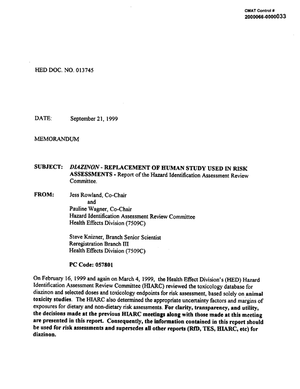 Environmental Protection Agency, �Diazinon: Replacement of Human Study Used in Risk Assessments,� HED document #013745, September 21, 1999, p. 9.