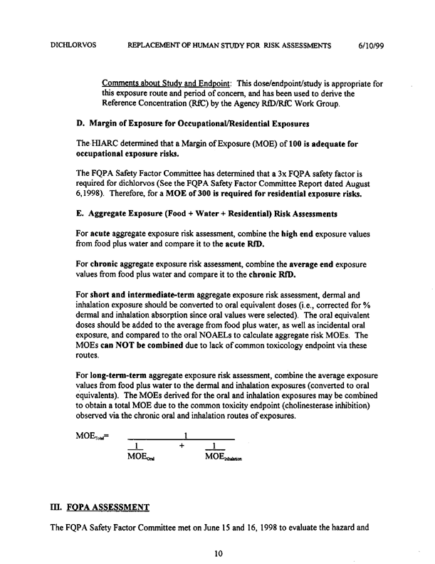 US Environmental Protection Agency, �Dichlorvos (DDVP)-Replacement of Human Studies Used in Risk Assessments-Report of the Hazard Identification Assessment Review Committee,� doc. #013434, June 2, 1999, p. 12.