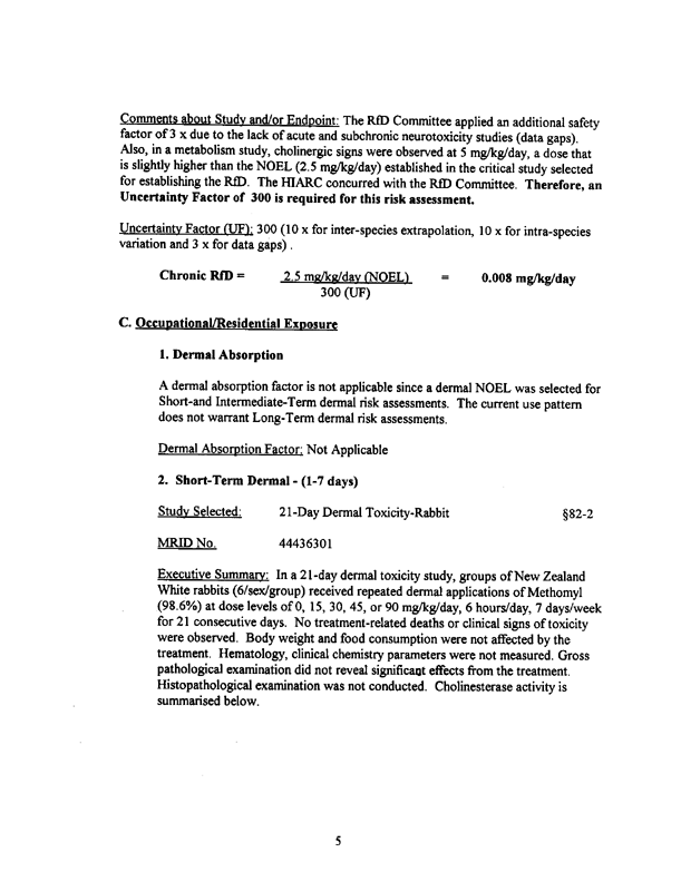 Environmental Protection Agency, Methomyl-Report of the Hazard Identification Assessment Review Committee, HED document # 012515, March 3, 1998, p. 11.