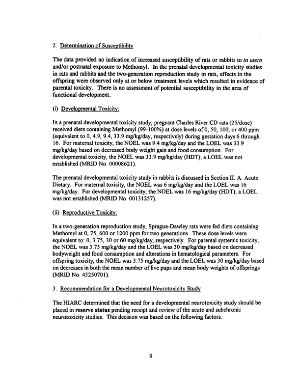 Environmental Protection Agency, Methomyl-Report of the Hazard Identification Assessment Review Committee, HED document # 012515, March 3, 1998, p. 11.
