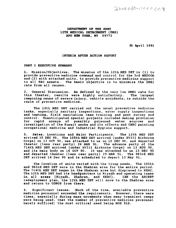   12th Medical Detachment, �Interim After Action Report,� April 20, 1991, p. 2.
