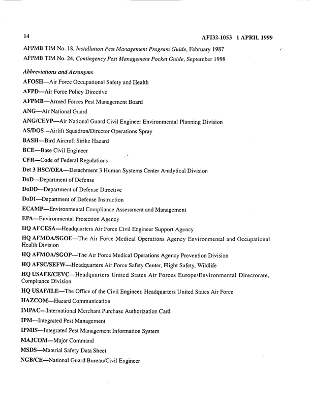   Air Force Instruction 32-1053, �Civil Engineering Pest Management Program,� April 1, 1999.