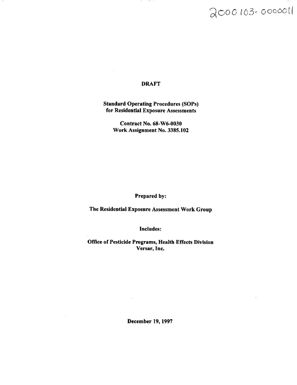   US Environmental Protection Agency, Office of Pesticide Programs, Health Effects Division, �Standard Operating Procedures (SOPs) for Residential Exposure Assessments-Draft,� December 19, 1997, p. 6.