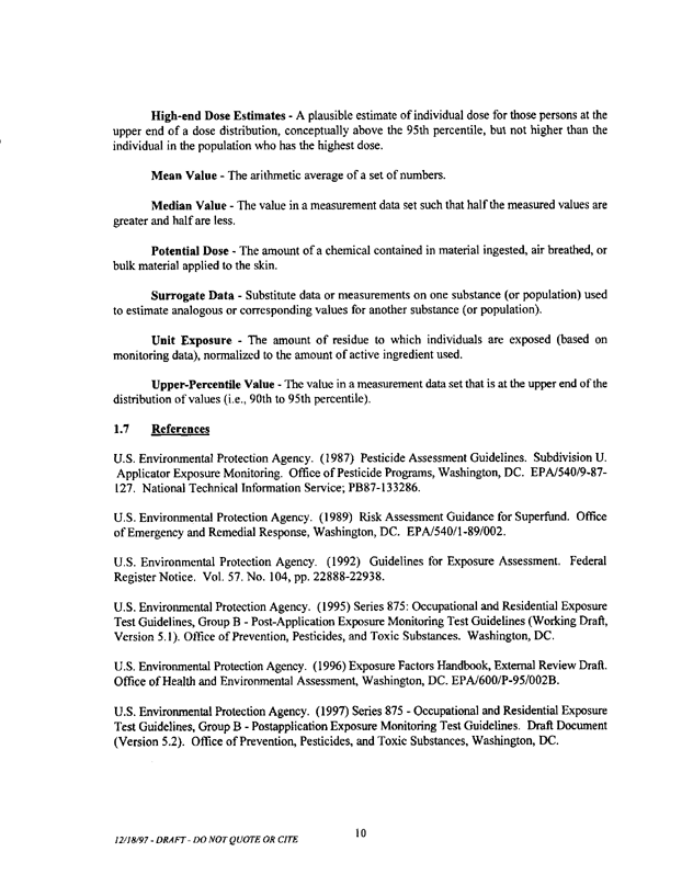   US Environmental Protection Agency, Office of Pesticide Programs, Health Effects Division, �Standard Operating Procedures (SOPs) for Residential Exposure Assessments-Draft,� December 19, 1997, p. 10.