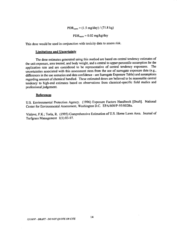   US Environmental Protection Agency, Office of Pesticide Programs, �Standard Operating Procedures (SOPs) for Residential Exposure Assessments-Draft,� December 19, 1997.