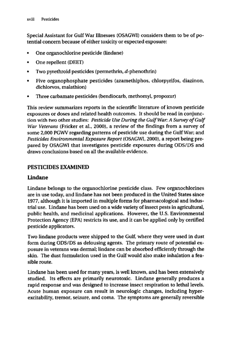  Cecchine, G., BA Golomb, LH Hilborne, DM Spektor, and C.R. Anthony, A Review of the Scientific Literature as it Pertains to Gulf War Illnesses: Pesticides, RAND, Volume 8: June 2000.