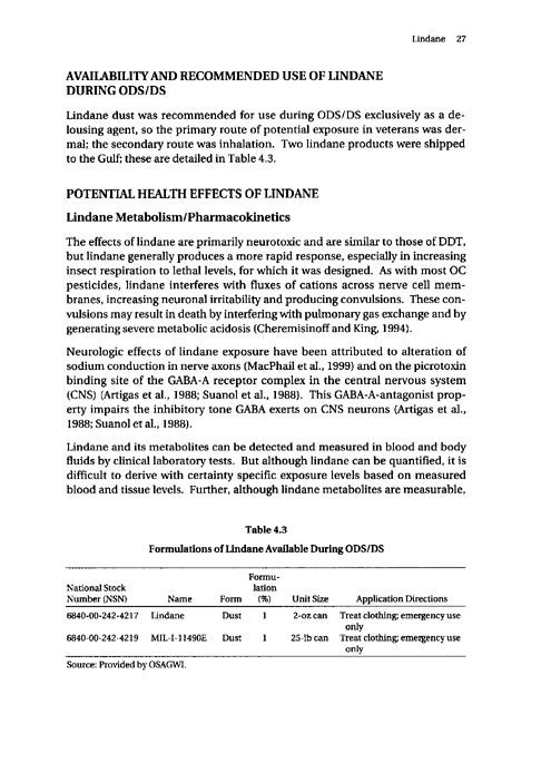 Cecchine, G., BA Golomb, LH Hilborne, DM Spektor, and C.R. Anthony, A Review of the Scientific Literature as it Pertains to Gulf War Illnesses: Pesticides, RAND, Volume 8: June 2000.