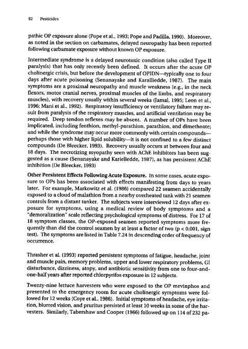 Cecchine, G., et al., �A Review of the Scientific Literature as it Pertains to Gulf War Illnesses: Pesticides,� vol. 8, RAND, 2000, p. 87-107.