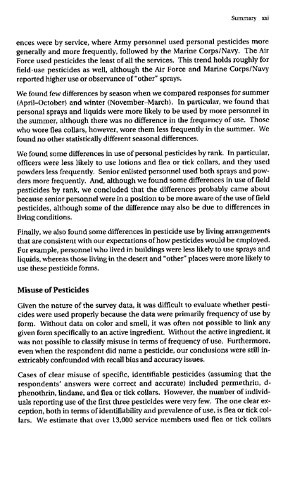 Fricker, R.D. Jr., et al., �Pesticide Use During the Gulf War: A Survey of Gulf War Veterans,� RAND, 2000, p. xvii -xxvi.
