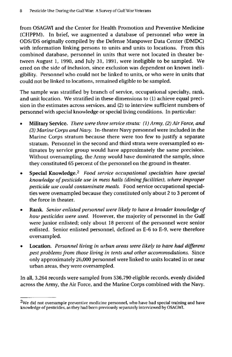Fricker, RD, E Reardon, DM Spektor, SK Cotton, J. Hawes-Dawson, JE Pace, and S D Hosek, Pesticide Use During the Gulf War: A Survey of Gulf War Veterans, RAND, July 2000, pp. 7-16.