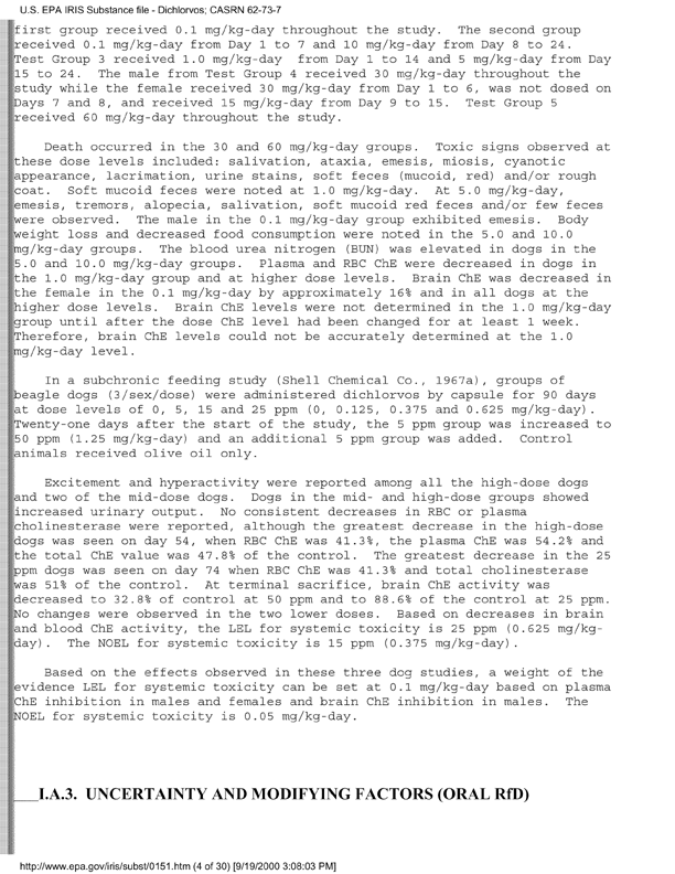 Environmental Protection Agency, Integrated Risk Information System (IRIS), �Dichlorvos,� [online]. Available from: http://www.epa.gov/iris/subst/0151.htm. [Updated September 24, 2002.], p. 13.