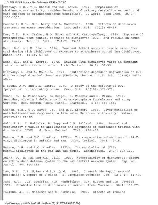 Environmental Protection Agency, Integrated Risk Information System (IRIS), �Dichlorvos,� [online]. Available from: http://www.epa.gov/iris/subst/0151.htm. [Updated September 24, 2002.], p. 13.