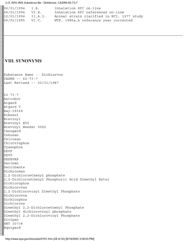 Environmental Protection Agency, Integrated Risk Information System (IRIS), �Dichlorvos,� [online]. Available from: http://www.epa.gov/iris/subst/0151.htm. [Updated September 24, 2002.], p. 13.