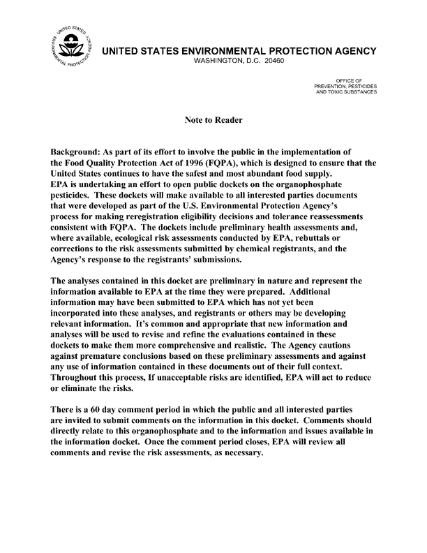 Environmental Protection Agency, �Chlorpyrifos: Replacement of Human Study Used in Risk Assessments � Report of the Hazard Identification Assessment Review Committee,� June 2, 1999, p. 2.