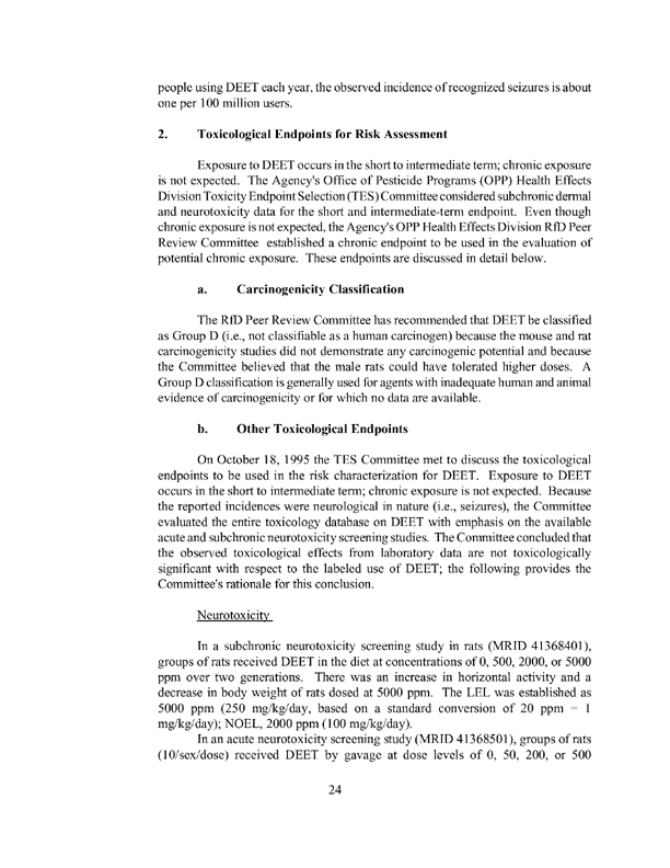 Environmental Protection Agency, Office of Pesticide Programs, �Reregistration Eligibility Decision, DEET,� April 28, 1998, p. 24.