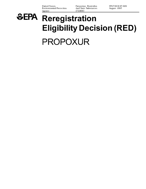 US Environmental Protection Agency, �Propoxur: Reregistration Eligibility Decision (RED),� EPA #738-R-97-009, August 1997, p. 14.