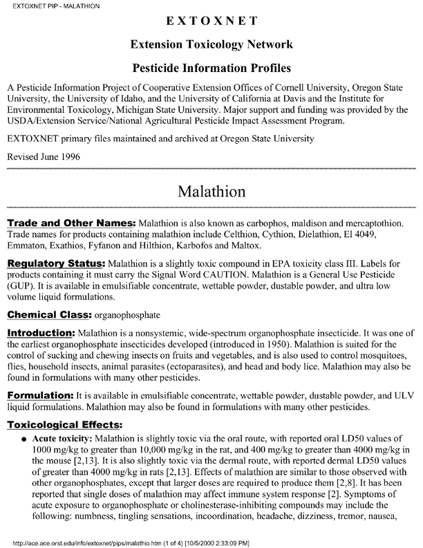 Extension Toxicology Network (EXTOXNET), �Pesticide Information Profile: Malathion,� [online]. Available from: http://ace.ace.orst.edu/info/extoxnet/pips/malathio.htm. [Revised September 24, 2002], p. 1-2.