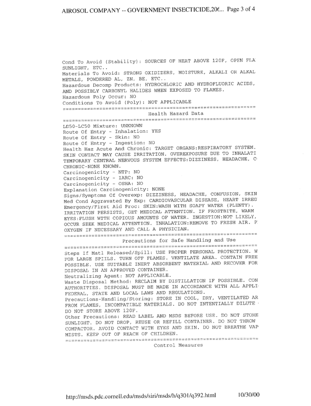 Airosol Company, Government Insecticide, 20206-Insecticide, D-Phenothrin, Material Safety Data Sheet, Manufacturers Cage # 14676, MSDS Serial # BTKTG, Airosol Company, Neodesha, KS, June 16, 1994.Chemscope-Insecticide Aerosol D-Phenothrin-2%, Material Safety Data Sheet, Manufacturers Cage# 53984, Chemscope Corp, Arlington Texas, July 20, 1992.
