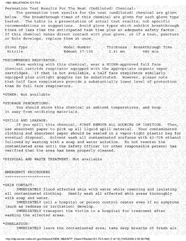 National Toxicology Program, NTP Chemical Repository, �Malathion,� [online]. Available from: http://ntp-server.niehs.nih.gov/htdocs/CHEM_H&S/NTP_Chem1/Radian121-75-5.html. [Accessed September 2000.], p. 4.