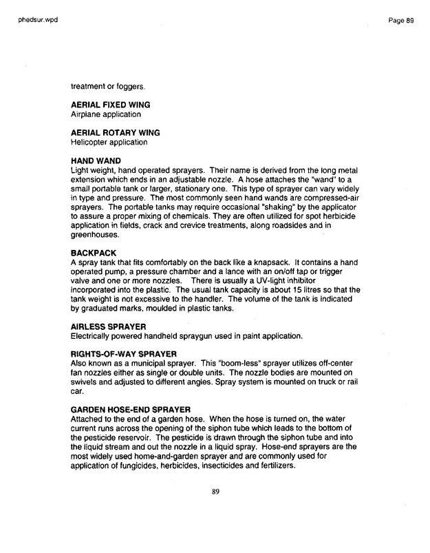   US Environmental Protection Agency, Office of Pesticide Programs, �PHED Surrogate Exposure Guide,� August 1998.