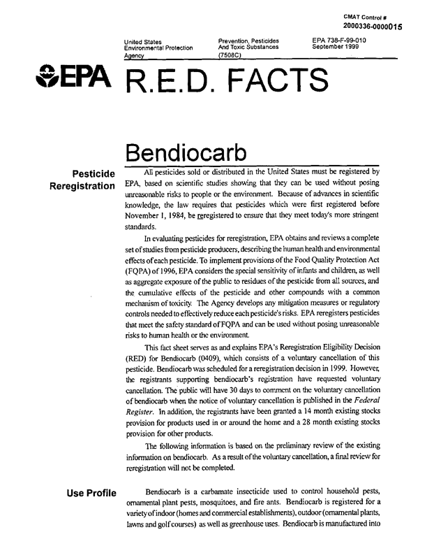 US Environmental Protection Agency, �R.E.D. Facts Bendiocarb Pesticide Reregistration,� EPA document #738-F-99-010, September 1999, p. 2-3.