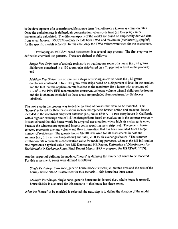   US Environmental Protection Agency, Office of Pesticide Programs, Health Effects Division, �Dichlorvos (DDVP): Risk Assessment Issues for the Science Advisory Panel,� July 8, 1998, pp. 32-38.