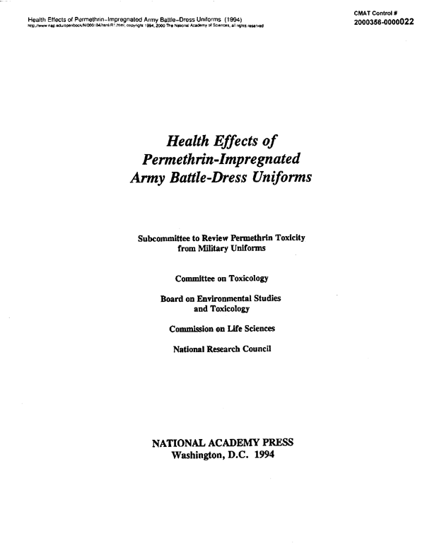 National Research Council, Committee on Toxicology, Health Effects of Permethrin-Impregnated Army Battle-Dress Uniforms, National Academy Press, Washington, D.C., 1994, p. 61.