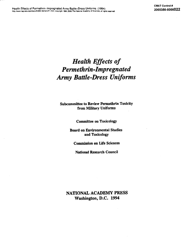 National Research Council, Committee on Toxicology, Health Effects of Permethrin-Impregnated Army Battle-Dress Uniforms,  National Academy Press, Washington, D.C., pp. 93-103.