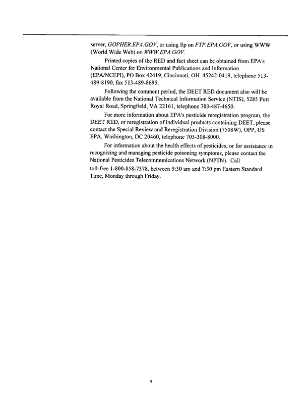  US Environmental Protection Agency, �R.E.D. Facts: DEET,� EPA-783-F-95-010, April 1998, p. 2.
