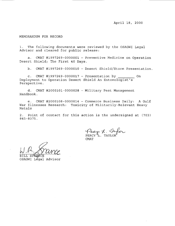   Department of Defense, �Deployment to Operation Desert Shield: An Entomologist�s Perspective,� Proceedings of the DoD Preventive Medicine Workshop, February 10-14, 1992, p. G-2.