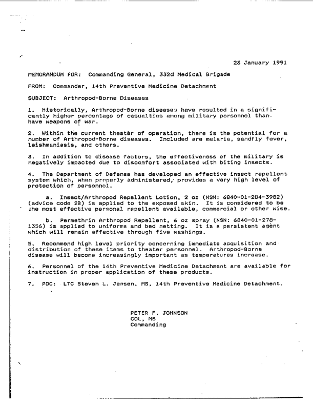   Memorandum from 14th Preventive Medicine Detachment Commander for 332nd Medical Brigade Commanding General, Subject: �Synopsis of Major Diseases in Theater of Operation,� February 13, 1991.