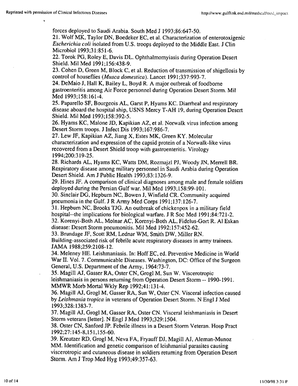 Hyams, Kenneth C., et al., �The Impact of Infectious Diseases on the Health of US Troops Deployed to the Persian Gulf During Operations Desert Shield/Desert Storm,� Clinical Infectious Diseases, 20:1497-1504, 1995, p. 1-8;