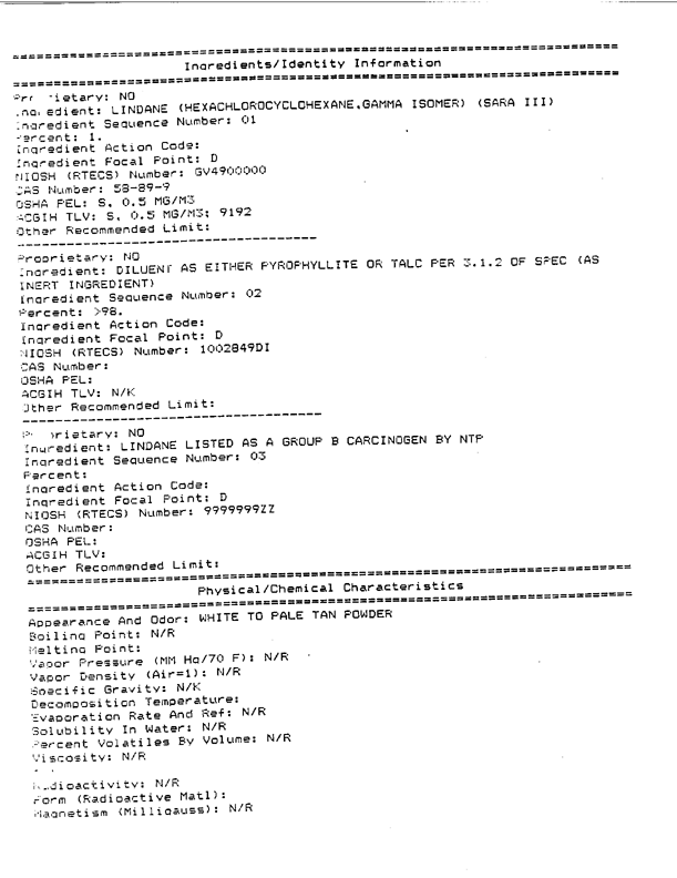 US Army Field Manual FM 8-250 �Preventive Medicine Specialist,� July 31, 1974, p. 15-10 through 15-12; Military Specification MIL-I-11490D �Insecticide, Lindane, Powder, Dusting 25 Pounds,� Edgewater, New Jersey, March 31, 1986.