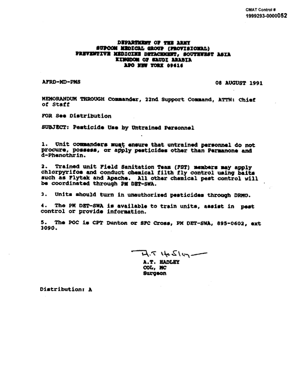 Memorandum from SUPCOM Medical Group (Provisional), Preventive Medical Detachment, Southwest Asia through Commander, 22nd Support Command, Subject: �Pesticide Use by Untrained Personnel,� August 8, 1991, p. 1.